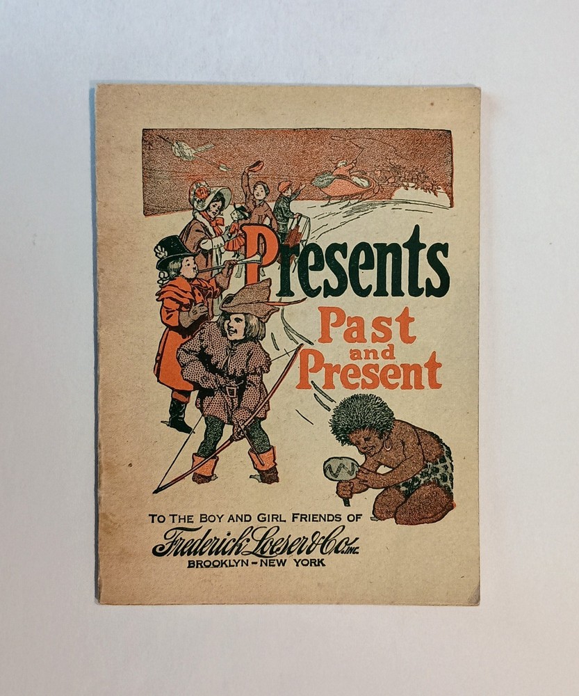 1910’s Presents Past and Present, FREDERICK LOESER Christmas Booklet, Illust. VG