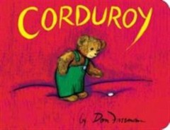 Corduroy by Don Freeman (2014, Children’s Board Books)