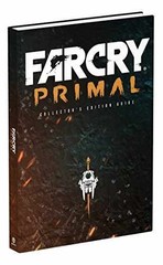 Far Cry Primal Collector’s Edition: – Hardcover, by Prima Games – Acceptable