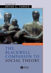 The Blackwell Companion to Social Theory (Wiley Blackwell Companions to Soci…