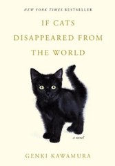 Genki Kawamura If Cats Disappeared from the World (Hardback)