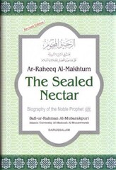 The Sealed Nectar (Ar-Raheeq Al-Makhtum)Biography of the Prophet By Darus salam