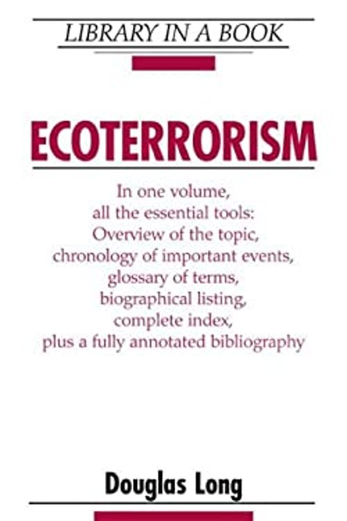 Ecoterrorism Hardcover Douglas Long