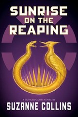 Sunrise on the Reaping the Hunger Games Hardcover Suzanne Collins