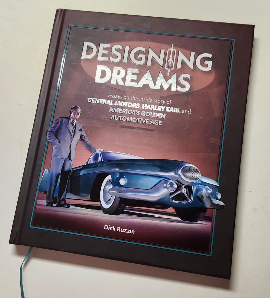 Designing Dreams: Essays On The Inside Story Of Gm, Harley E…