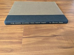 The Knife Makers Who Went West By Harvey Platts Hardcover 1st Edition 1978