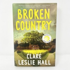 Broken Country by Clare Leslie Hall (HC Fiction Romance) Simon & Schuster 2025
