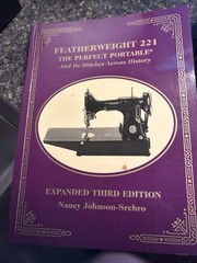 Featherweight 221 The Perfect Portable (Paperback)Nancy Johnson-Srebro