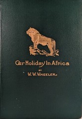 Our Holiday in Africa by W.W. Wheeler; Florida; history; collectible; antique