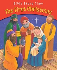 THE FIRST CHRISTMAS (BIBLE STORY TIME) By Sophie Piper & Estelle Corke **Mint**