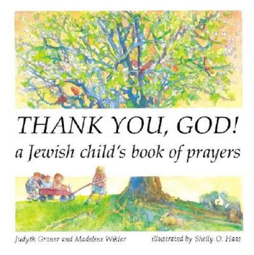 Thank You, God! A Jewish Child’s Book of Prayers – Hardcover – GOOD