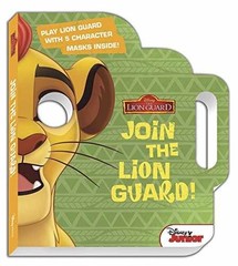 Lion Guard, The Join the Lion Guard! – Board book, by Disney Books – Very Good x