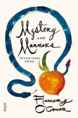 Mystery and Manners: Occasional Prose (FSG Classics) – Paperback – GOOD