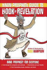 The Non-Prophet’s Guide to the Book of Revelation: Bible Prophecy for Everyo…