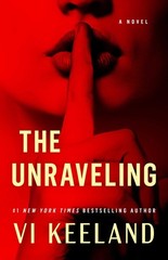 The Unraveling: A Novel, Keeland, Vi, Excellent Book