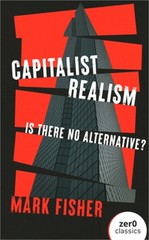 Capitalist Realism: Is There No Alternative? (Paperback or Softback)