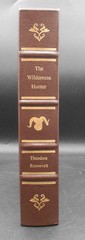 THE WILDERNESS HUNTER by ROOSEVELT 1999 LEATHER HC NF, FACS OF 1893 ED, ILLUST