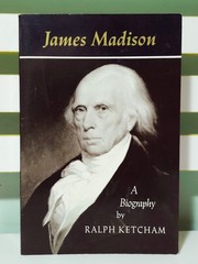 James Madison: A Biography! 1995 PB Biography Book by Ralph L. Ketcham