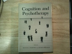 Cognition & Psychotherapy by M. Mahoney/A.Freeman ~ Plenum Press 1985