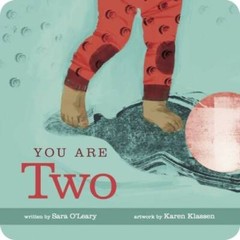 You Are Two – Board book By OLeary, Sara – VERY GOOD