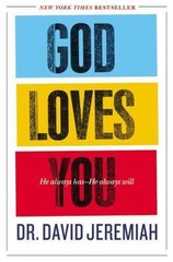 God Loves You: He Always Has–He Alway- 0446565989, paperback, Dr David Jeremiah