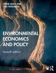 Environmental Economics and Policy – Lewis, Lynne|Tietenberg, Thomas – Good …