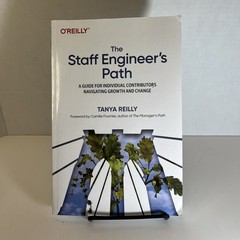 Staff Engineer’s Path : A Guide for Individual Contributors Navigating Growth…