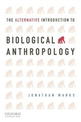 The Alternative Introduction to Biological Anthropology – Paperback – GOOD