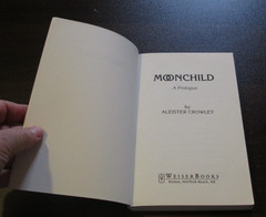 Moonchild by Aleister Crowley – 2004 Edition Weiser Books Paperback