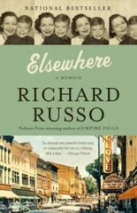 Elsewhere: A Memoir – Paperback By Russo, Richard – GOOD