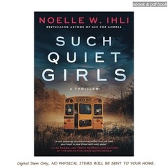 Such Quiet Girls: A Thriller, Noelle West Ihli 2026