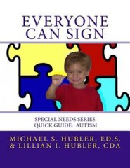 Everyone Can Sign: Special Needs: Quick Guide Autism (Special Needs – GOOD