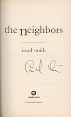 Carol Smith THE NEIGHBORS Signed First Edition 1999 #170860