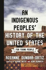 Roxanne Dunbar- Indigenous Peoples’ History of the United States for (Paperback)
