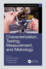 Characterization, Testing, Measurement, And Metrology