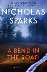 A Bend in the Road – Paperback By Sparks, Nicholas – VERY GOOD