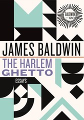 The Harlem Ghetto: Essays (James Baldwin Centennial), Baldwin, James, Excellent
