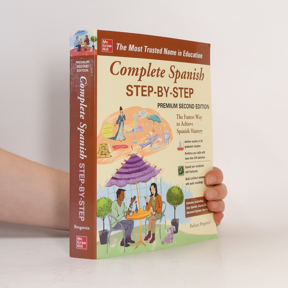 Complete Spanish Step-by-Step, Premium Second Edition  |  Barbara Bregstein