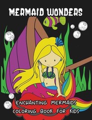 Mermaid Wonders: Enchanting Mermaids Coloring Book For Kids Ages 4-8, 9-12 by La