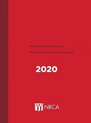 2020 HIGHLIGHTED AND TABBED NRCA Roofing Manual: Metal Panel SPF Roof – USED
