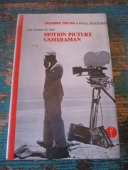 THE WORK OF THE MOTION PICTURE CAMERAMAN ( YOUNG & PETZOLD) HCDJ 1978