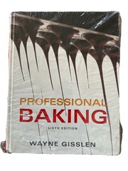 Professional Baking 6th Edition Wayne Gisslen Hardcover Culinary Textbook Wiley