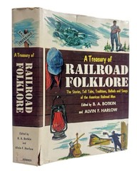A Treasury of Railroad Folklore Botkin & Harlow HC DJ 1953 Bonanza Books Trains