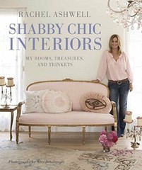 Rachel Ashwell Shabby Chic Interiors: My rooms, t… by Ashwell, Rachel Hardback