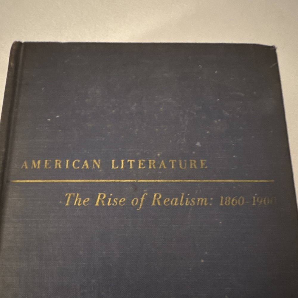Louis Wann The Rise of Realism American Literature 1860-1900 Rev HC 1949