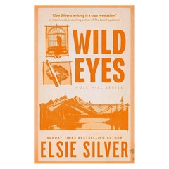 Rose Hill Series 4 Books Set By Elsie Silver Wild Love, Eyes, Side , Wild Card