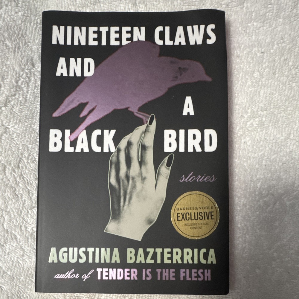Agustina Bazterrica Nineteen Claws and a Black Bird Paperback 2024 B&N Exclusive