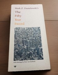 The Fifty Year Sword Mark Z. Danielewski’s 2006 2nd Edition
