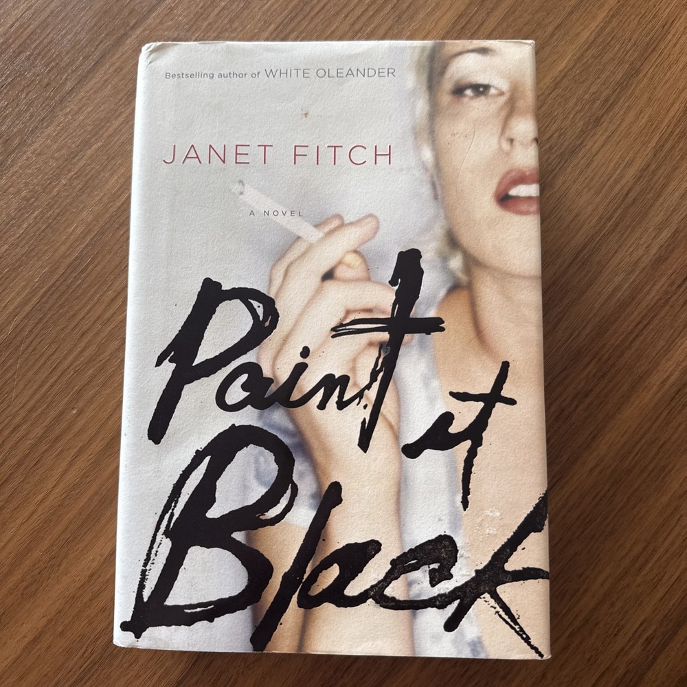 Janet Fitch Signed Paint It Black First Edition
