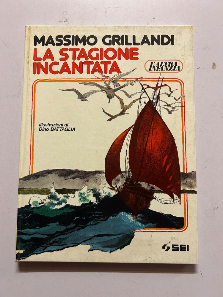 DINO BATTAGLIA. Grillandi. La stagione incantata . 1983. SEI. Prima edizione